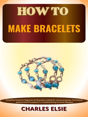 cover image of HOW TO MAKE BRACELETS